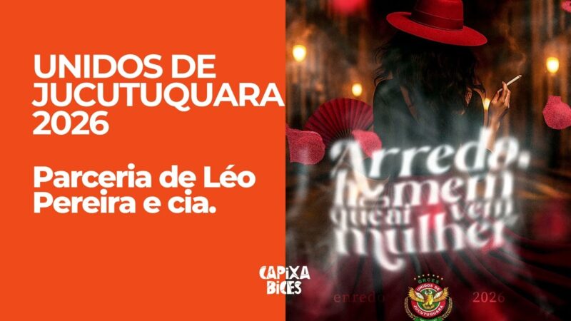 Jucutuquara 2026: Samba da parceria de Léo Pereira e cia. | Capixabices