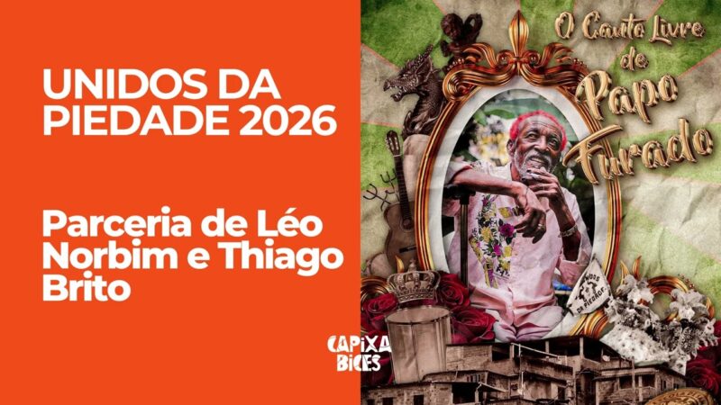 Piedade 2026: Samba da parceria de Léo Norbim e Thiago Brito | Capixabices