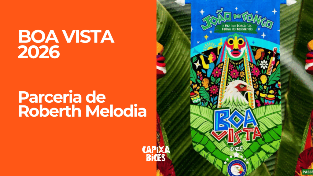 Samba concorrente da parceria de Roberth Melodia e cia. para Boa Vista - Carnaval de Vitória 2026