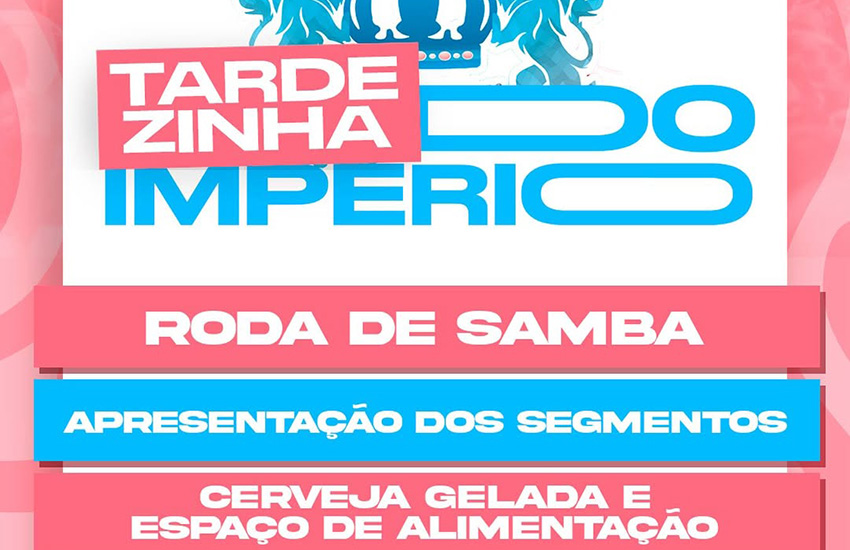 Tardezinha do Império acontece - evento acontece dia 31 de agosto