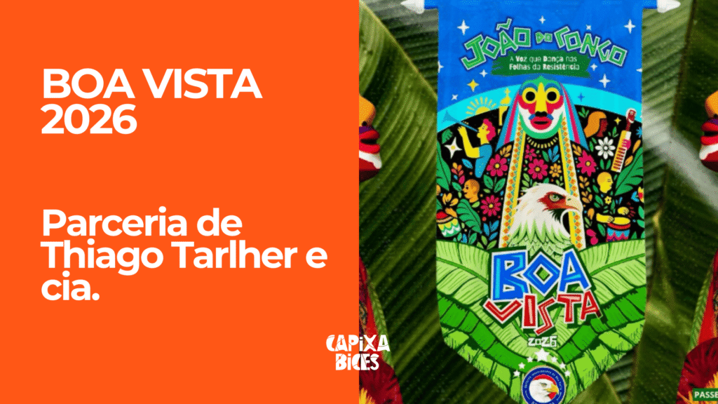 Samba concorrente da parceria de Thiago Tarlher e cia. para Boa Vista - Carnaval de Vitória 2026