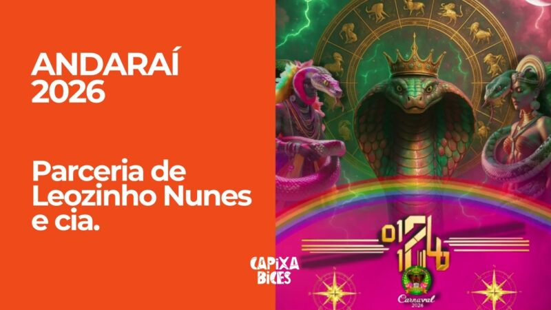 ANDARAÍ 2026: Samba da parceria de Leozinho Nunes e cia. | Capixabices