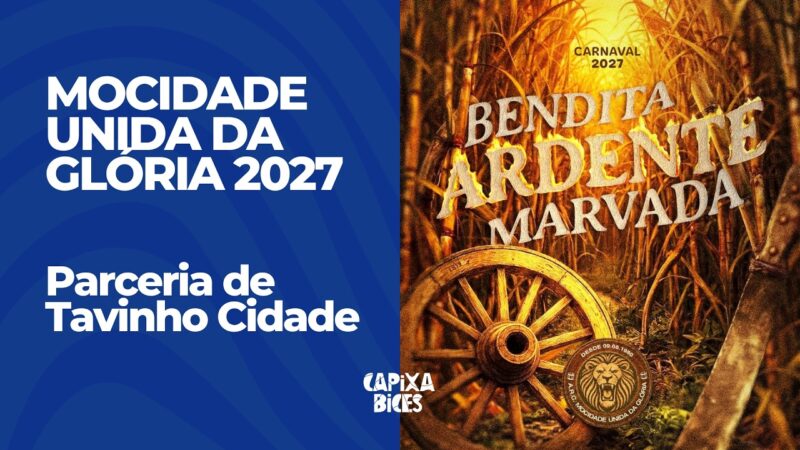 Mocidade Unida da Glória (MUG) 2027: Parceria de Tavinho Cidade e cia. | Capixabices