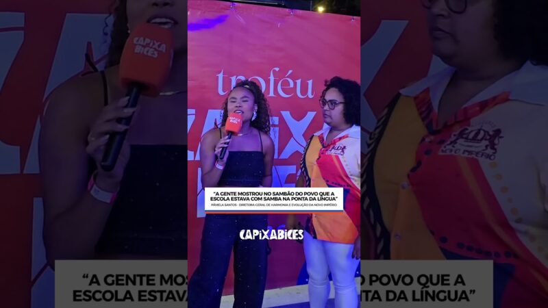 Pâmela Santos, diretora de harmonia e evolução da Novo Império fala sobre o Troféu Capixabices