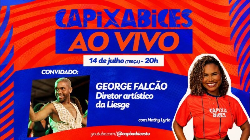 CAPIXABICES #76 – GEORGE FALCÃO (DIRETOR ARTÍSTICO LIESGE)