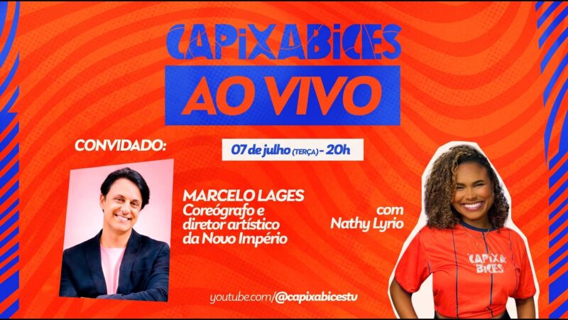 CAPIXABICES #75 – MARCELO LAGES (COREÓGRAFO DA NOVO IMPÉRIO)