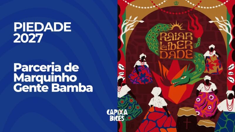 PIEDADE 2027: Parceria de Marquinho Gente Bamba e cia. | Capixabices